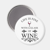 Zitat von "Funny Wine Drinker" Magnet (Vorderseite/Rückseite)
