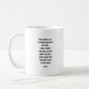 Zitat von Hamlet - an sich selbst wahr sein - Kaffeetasse