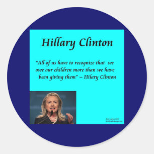 Zitat von Hillary Children "for the Children" Runder Aufkleber