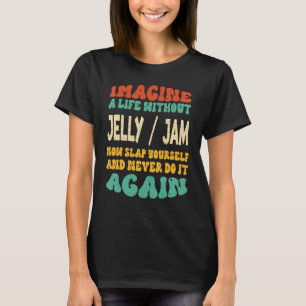 Zitat von Jelly-Marmelade T-Shirt