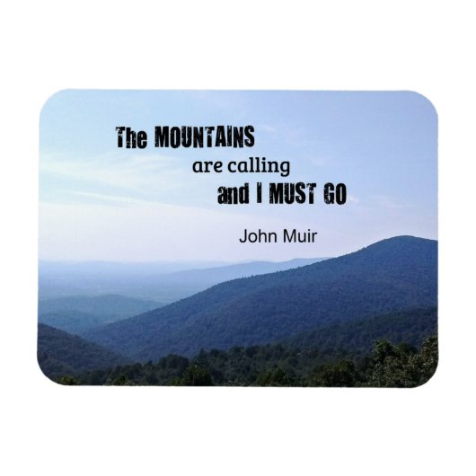 Zitat von John Muir über Berge Magnet (Horizontal)