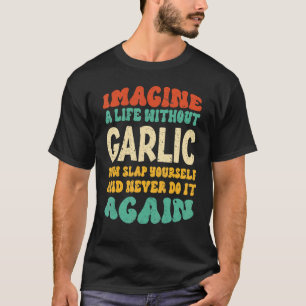 Zitat von Knoblauch T-Shirt