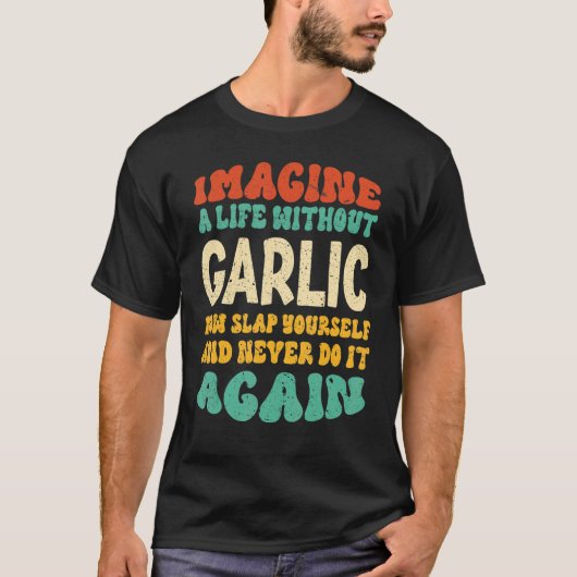 Zitat von Knoblauch T-Shirt (Vorderseite)
