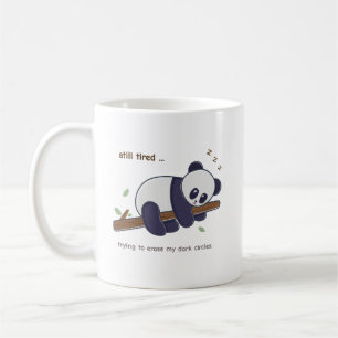 Zitat von Lazy Panda - Noch müde und dunkle Kreise Kaffeetasse