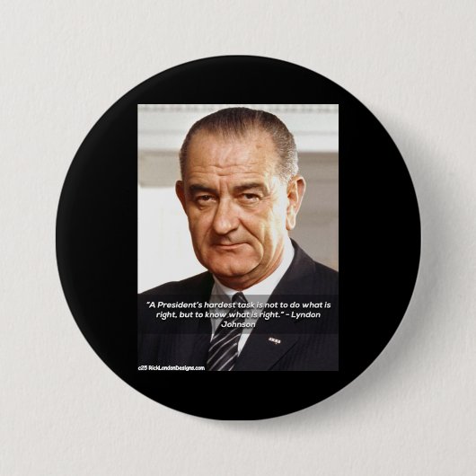 Zitat von LBJ und "Wissen, was richtig ist" Button (Vorderseite)