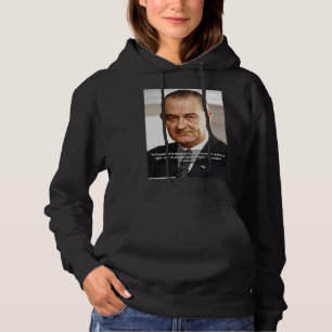 Zitat von LBJ und "Wissen, was richtig ist" Hoodie