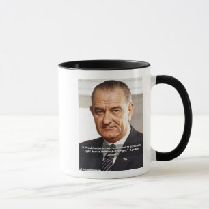 Zitat von LBJ "Wissen, was richtig ist" Tasse