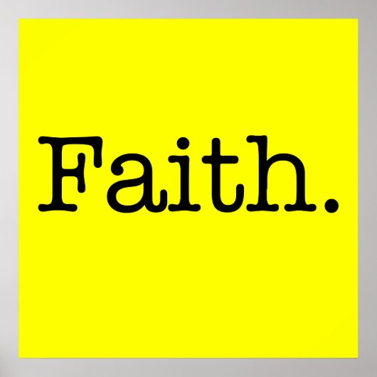 Zitat von Lemon Neon Yellow and Black Faith Poster (Vorne)
