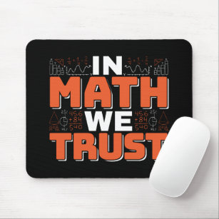 Zitat von Mathematikern - Vertrauen in Mathematik Mousepad