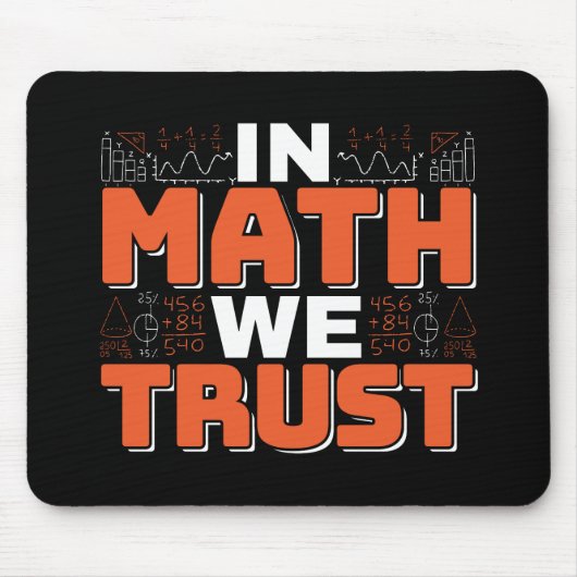 Zitat von Mathematikern - Vertrauen in Mathematik Mousepad (Vorne)