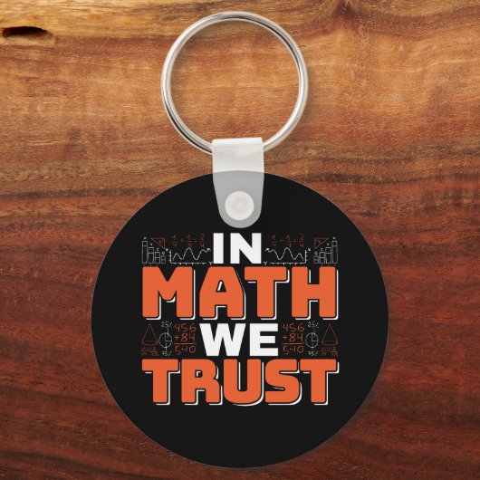 Zitat von Mathematikern - Vertrauen in Mathematik Schlüsselanhänger (Vorderseite)