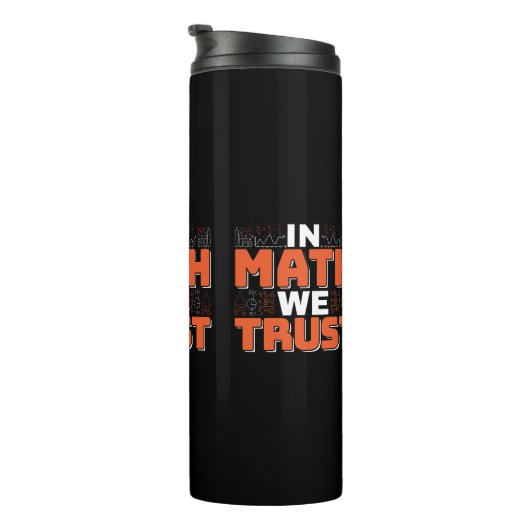 Zitat von Mathematikern - Vertrauen in Mathematik Thermosbecher (Nach rechts gedreht)