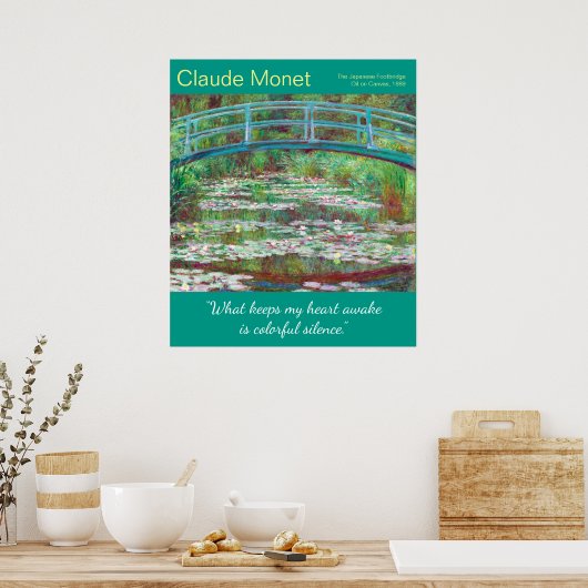 Zitat von Monet Japanese Footbridge Artist Poster (Küche)