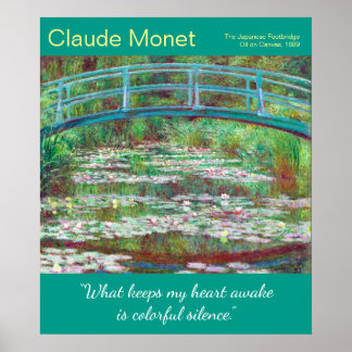 Zitat von Monet Japanese Footbridge Artist Poster