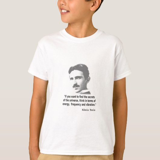 Zitat von Nikola Tesla T-Shirt (Vorderseite)