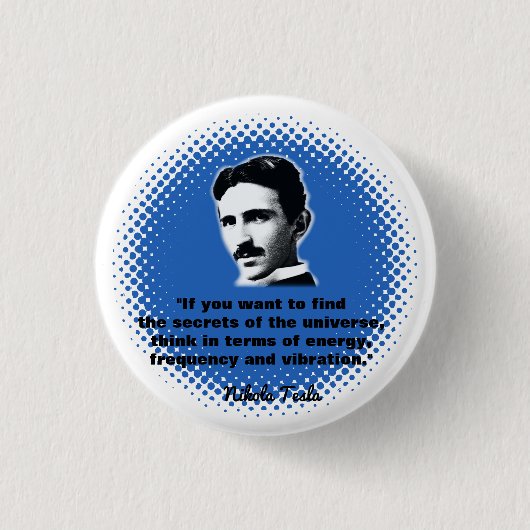 Zitat von Nikola Tesla T - Shirt Button (Vorderseite)
