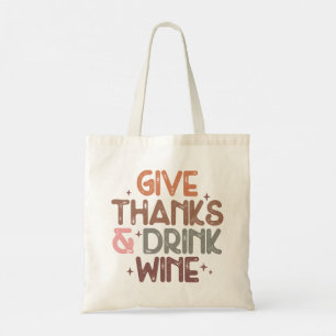 Zitat von Retro Fall "Give danke and Drink Wine" Tragetasche