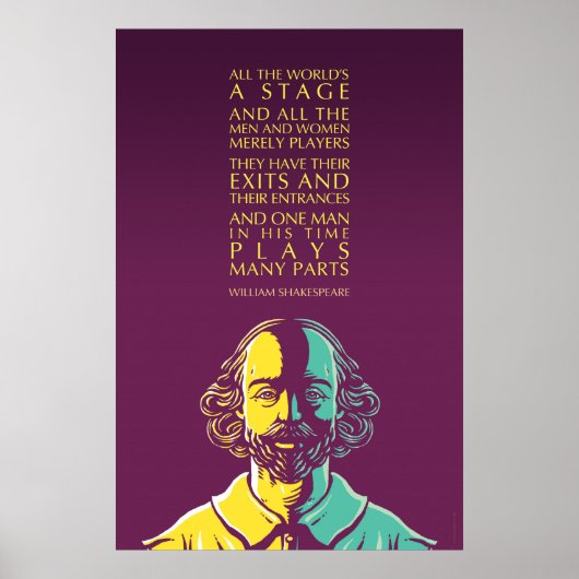 Zitat von Shakespeare: Die ganze Welt ist eine Büh Poster (Vorne)