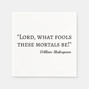 Zitat von Shakespeare - dumme Moralvorstellungen I Serviette