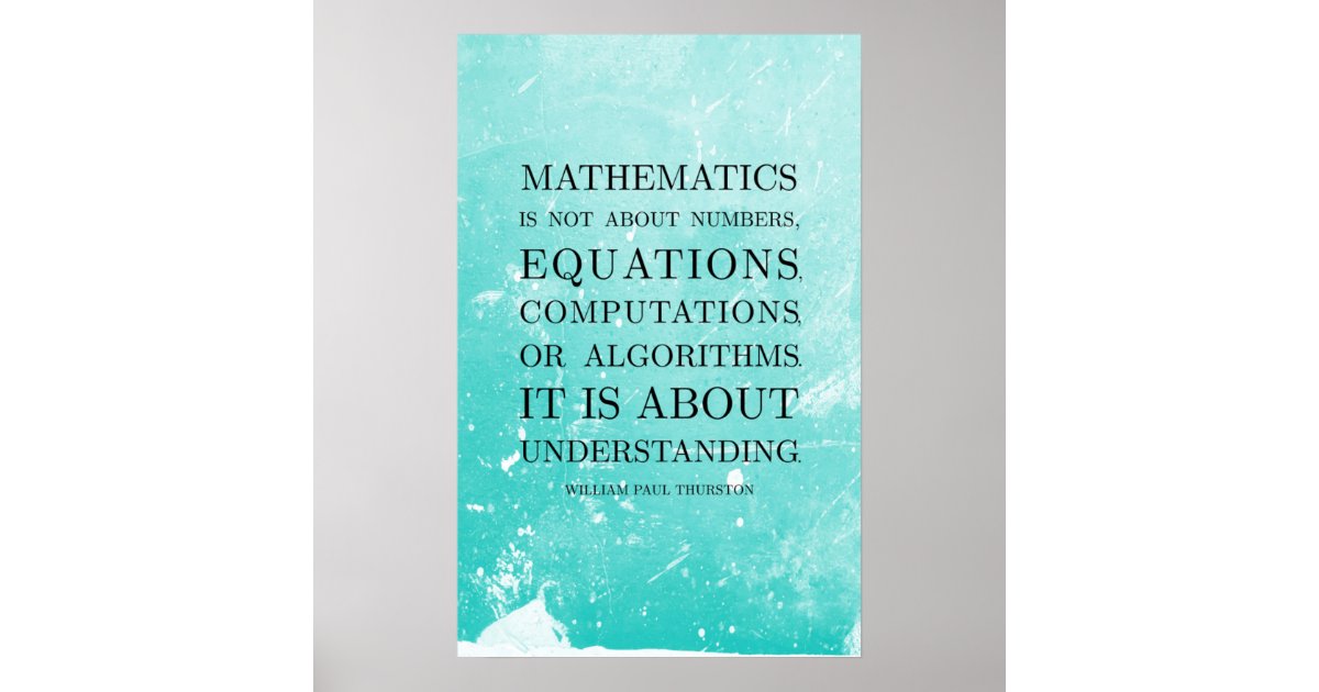 Zitat von Thurston - Math Posters Poster | Zazzle.de