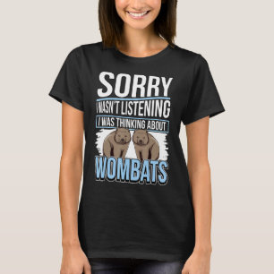 Zitat von Wombat Australien, das ich über Wombat n T-Shirt
