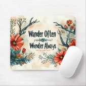 Zitat: Wander oft, wundern Sie sich immer Mousepad (Mit Mouse)