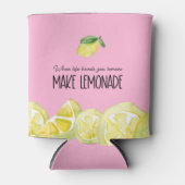 Zitat Wenn Sie Zitronen im Leben machen Limonade Dosenkühler (Vorderseite)