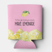 Zitat Wenn Sie Zitronen im Leben machen Limonade Dosenkühler (Rückseite)
