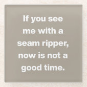 Zitat zu den lustigen Quilterproblemen in Taupe Glasuntersetzer (Vorderseite)