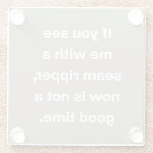 Zitat zu den lustigen Quilterproblemen in Taupe Glasuntersetzer (Rückseite)