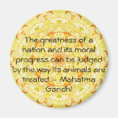 Zitat zu den Tierrechten: Mahatma Gandhi Magnet (Vorne)