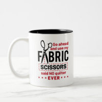 Zitat zu "Quilts Funny Fabric Scissors"