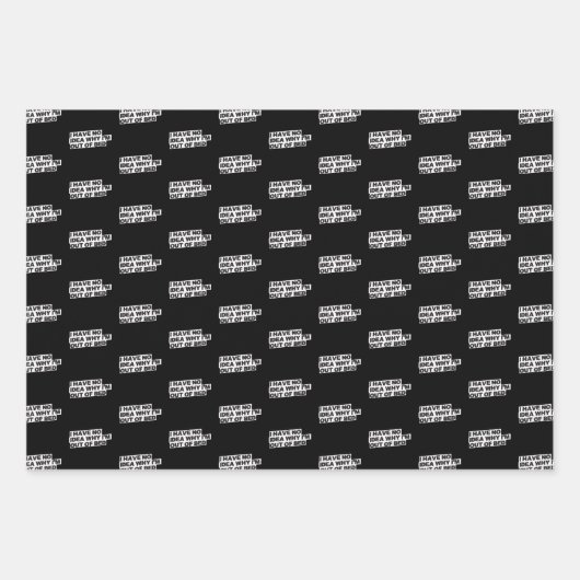 Zitat zu sonnigen Pensionen - Keine Idee, warum au Geschenkpapier Set (Vorderseite 2)