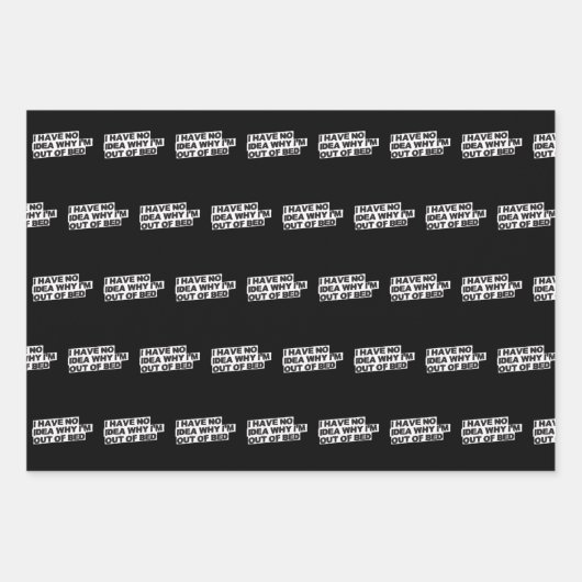 Zitat zu sonnigen Pensionen - Keine Idee, warum au Geschenkpapier Set (Vorderseite)