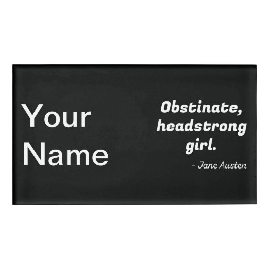 Zitat zu Stolz und Vorurteilen II Namenschild (Vorderseite)