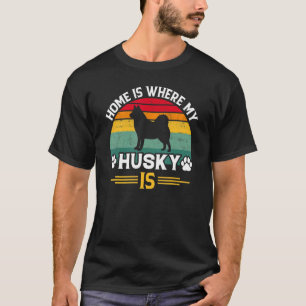 Zitat-Zuhause ist, wo mein sibirischer Husky Vinta T-Shirt
