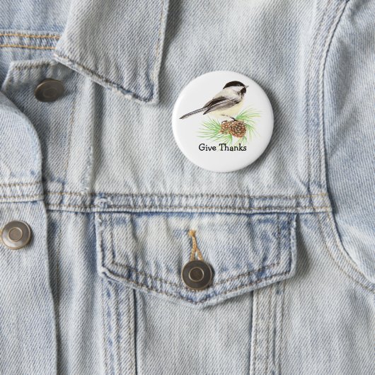 Zitat zum Black Capped Chickadee Bird "Give Danke" Button (Beispiel)