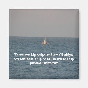 Zitat zum "Boot auf See mit Freundschaft" Magnet