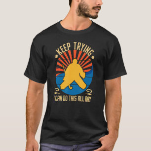 Zitat zum Hockey-Goalie-Feldhockey Behalt zum Ziel T-Shirt