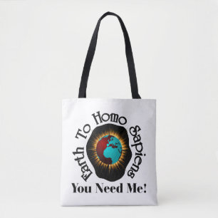 Zitat zum Homo Sapiens Earth Day Tasche