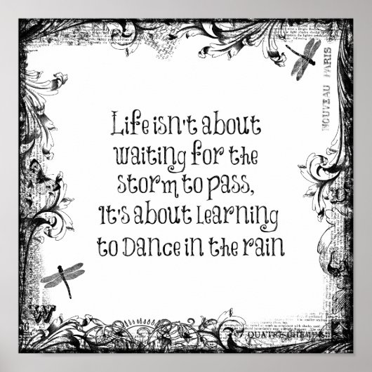 Zitat zum inspirierenden Leben: Tanzen im Regen Poster (Vorne)