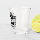 Zitat zum inspirierenden politischen Aktivismus Schnapsglas (Rechts)