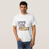 Zitat zum Leben T-Shirt (Vorne ganz)