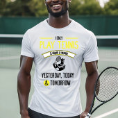Zitat zum Tennisspiel T-Shirt