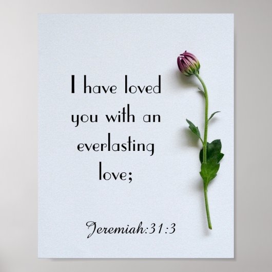 Zitat zum Thema Schrift Jeremiah 31:3 Wall-Poster Poster (Vorne)