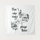 Zitat zum Thema Singen und Beten Wandteppich (Vorderseite)