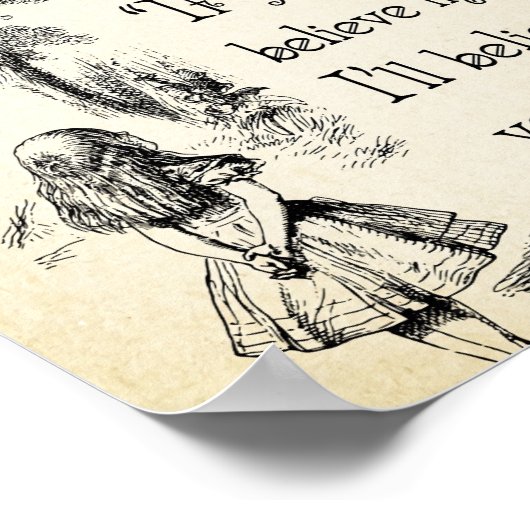 Zitat zur Alice im Wunderland - Ich glaube an Sie  Poster (Ecke)