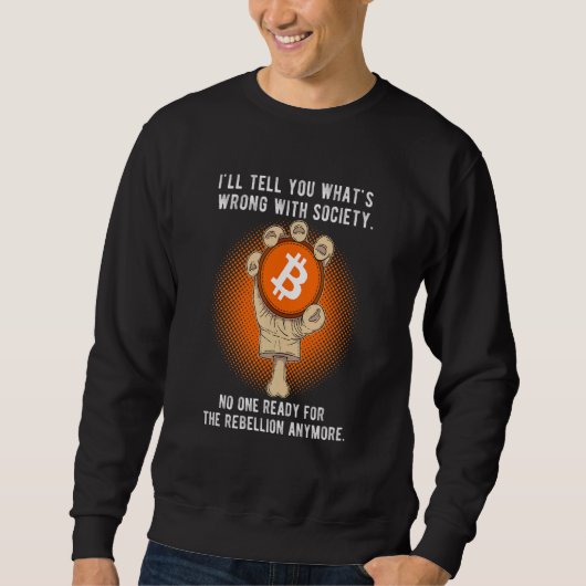 Zitat zur Bitcoin-Evolution, was mit der Gesellsch Sweatshirt (Vorderseite)