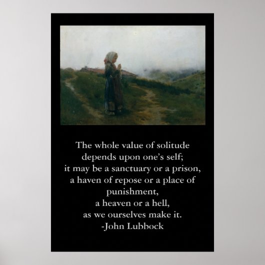 Zitat zur Einsamkeit mit einem einführenden Bild Poster (Vorne)