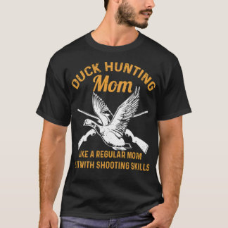 Zitat zur Entenjagd für Ihre Mama der Wasservögel T-Shirt